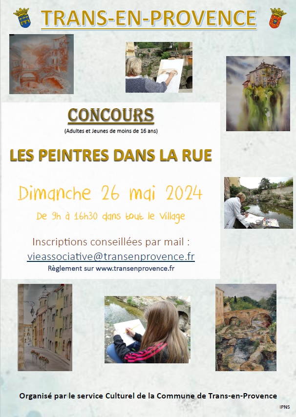 Peintres dans la rue. Dimanche 26 mai, de 9h à 16h30. Inscriptions conseillées à vieassociative@transenprovence.fr