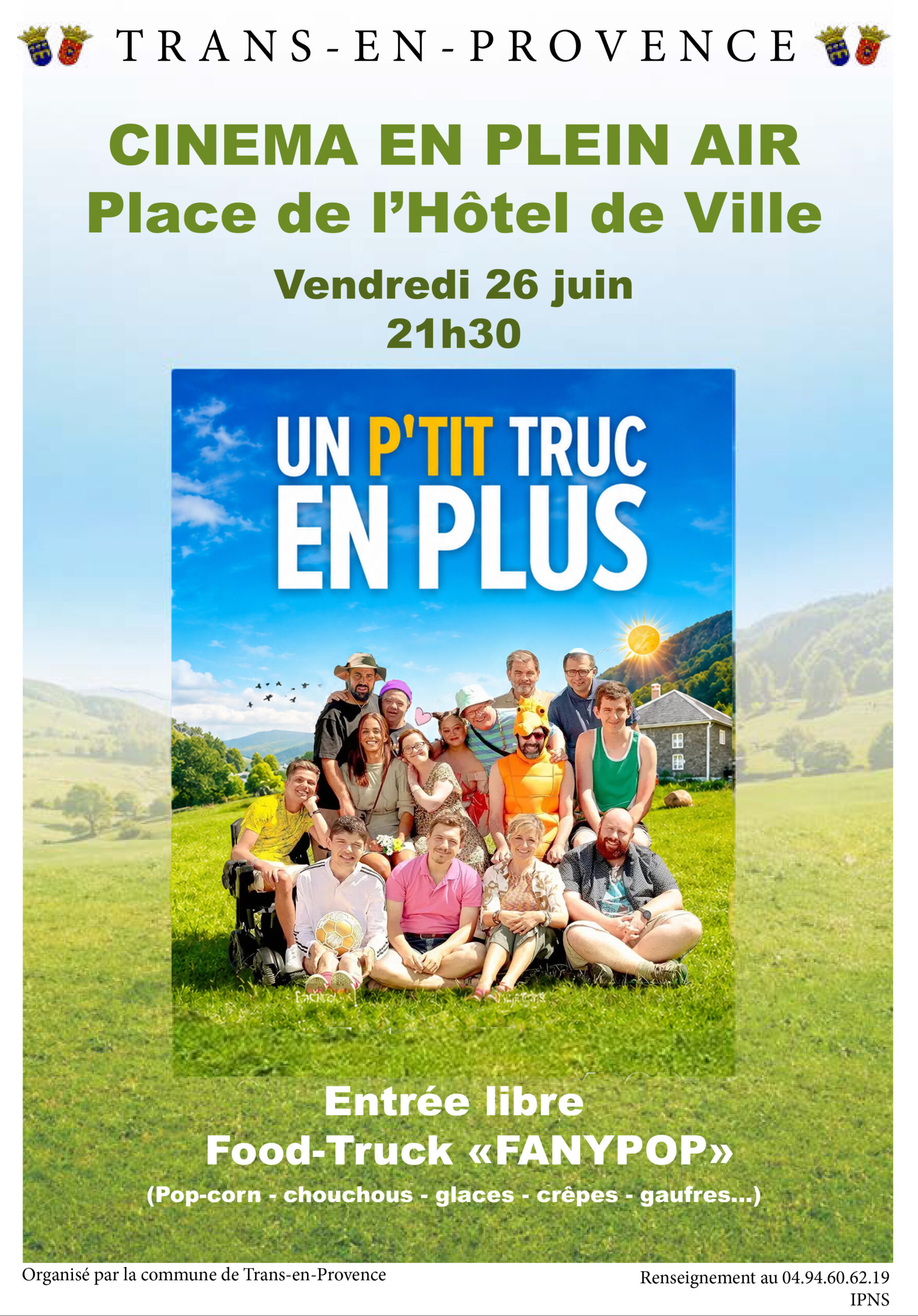 Cinéma en plein air. Vendredi 26 juin, 21h30, place de l’Hôtel de Ville. Projection de la comédie d’Artus « Un p’tit truc en plus ».