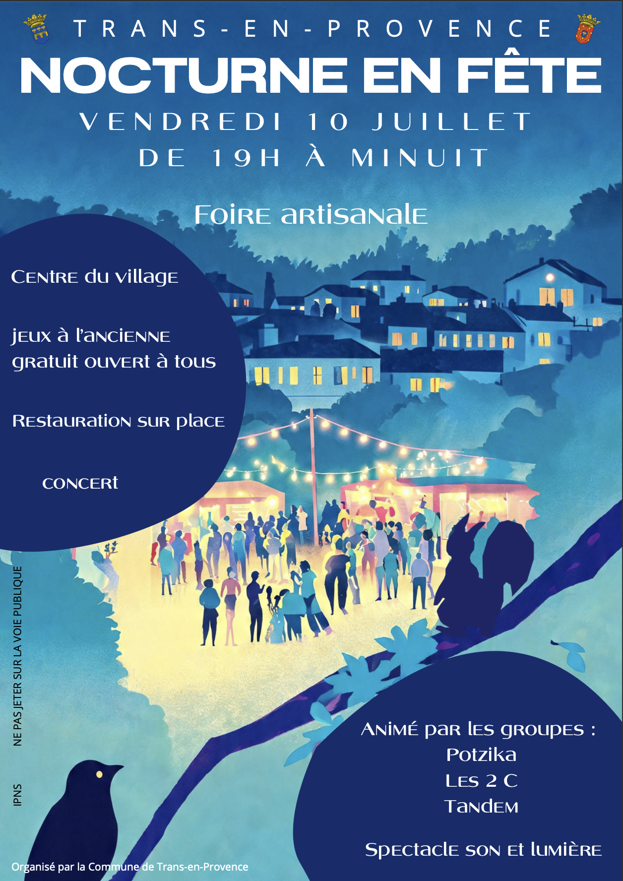 La Nocturne en fête. Vendredi 10 juillet. Dans le village, à partir de 19h. Foire artisanale, concert, jeux…