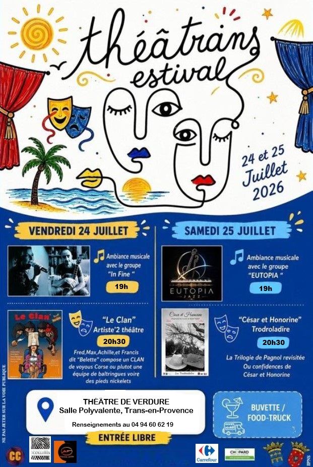 "Théâtrans estival". Les 24 et 25 juillet, au théâtre de verdure de la salle polyvalente. Les soirées débuteront à 19h par un concert, et se poursuivront à 20h30 avec une pièce de théâtre. Entrée libre. Restauration et buvette sur place.