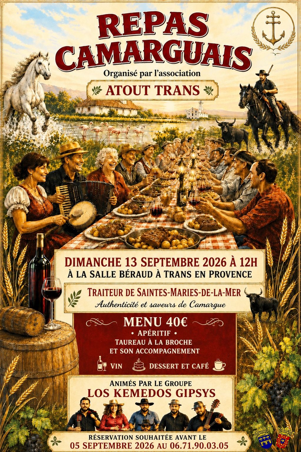 Repas camarguais. Dimanche 13 septembre à 12h, par Atout Trans, salle Béraud. Animé par le groupe Los Kemedos Gipsy. Inscriptions avant le 5 septembre au 06.71.90.03.05.