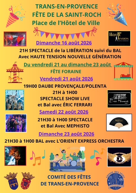 Fête de la Saint-Roch. Du 21 au 23 août, bals et spectacles, danses provençales, concours de pétanque... au coeur du village.