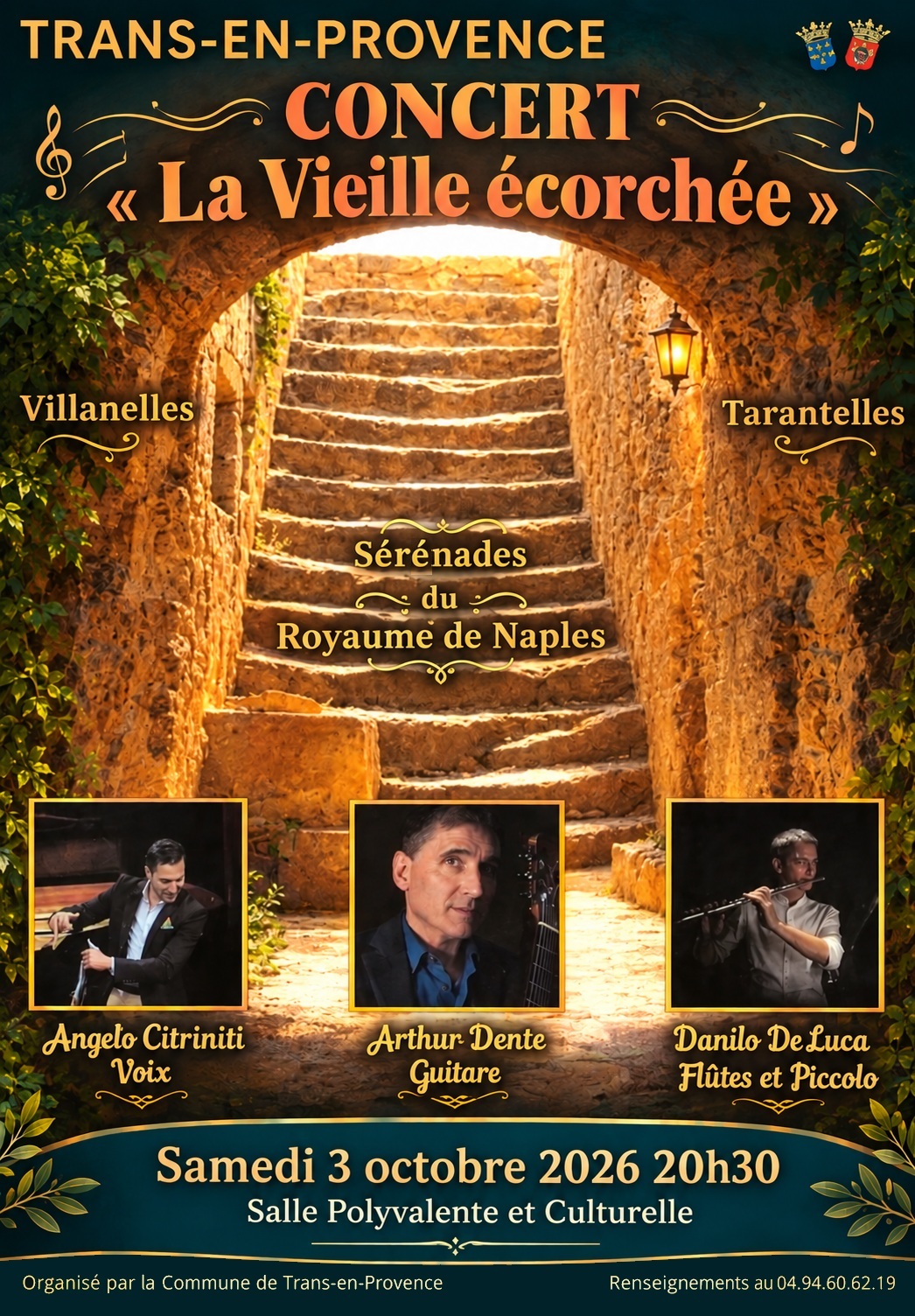Concert "la vieille écorchée". Samedi 3 octobre à 20h30, salle polyvalente. Villanelles, tarantelles et sérénades du royaume de Naples. Avec Angelo Citriniti, Arthur Dente et Danilo De Luca. Entrée libre.