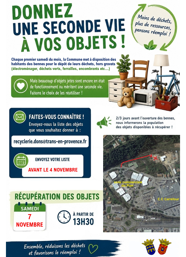 Donnez une seconde vie à vos objets. Transmettez la liste des dons que vous souhaitez faire lors de la prochaine mise à disposition des bennes pour les déchets des habitants (le 7 novembre), par email à recyclerie.dons@trans-en-provence.fr avant le 4 novembre.