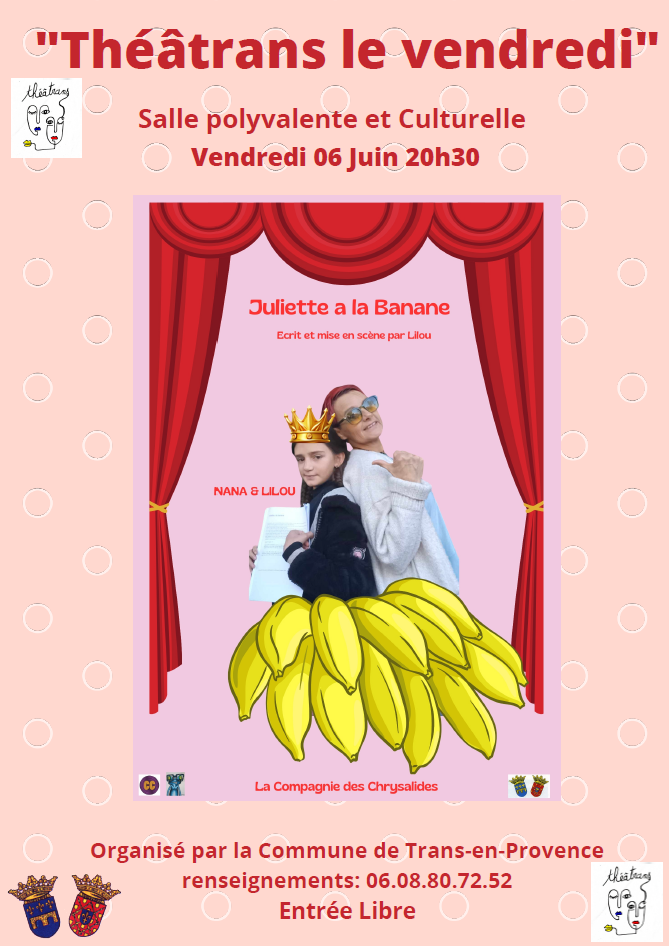 Théâtrans le vendredi. "Juliette a la banane", par la Compagnie des Chrysalides. 20h30, salle polyvalente, entrée libre.