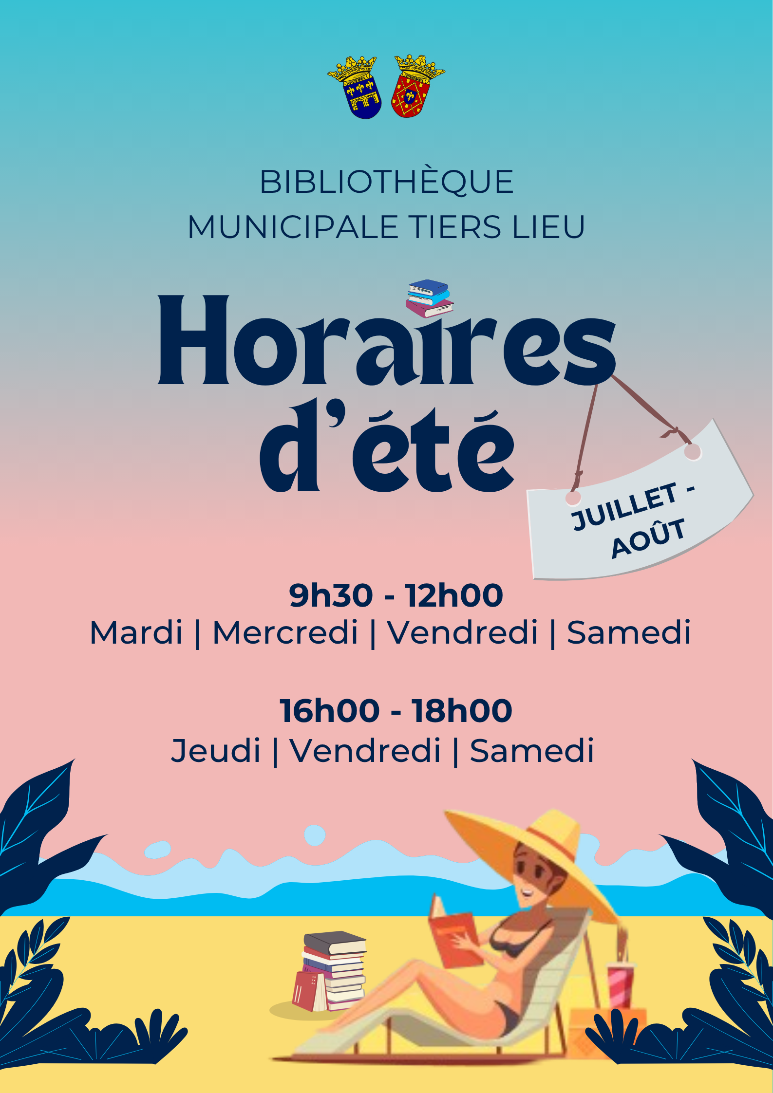 Horaires d’été (Juillet - Août) de la bibliothèque municipale Tiers Lieu. Le mardi, mercredi, vendredi et samedi de 9h30 à 12h. Le jeudi vendredi et samedi de 16h à 18h.