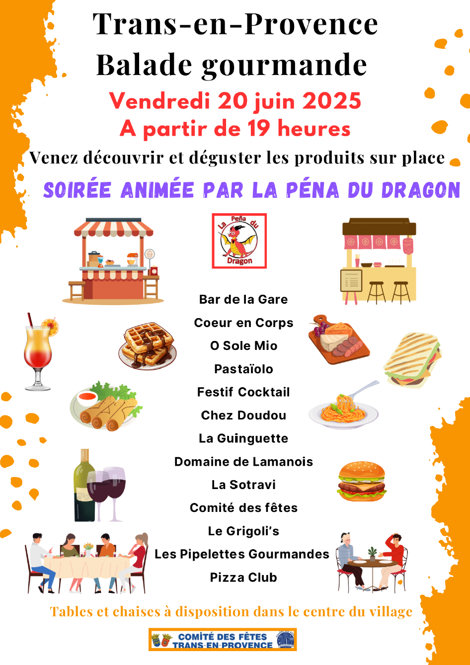 La balade gourmande le vendredi 20 juin à partir de 19h. Animé par la Péna du dragon. Nombreux stands. Tarif de l'assiette : 5€