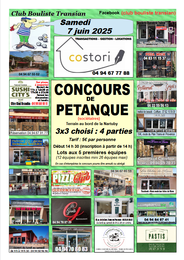 Concours de pétanque. Le samedi 7 juin, 3x3 choisi, sur le terrain au bord de la Nartuby. Début 14h30 (inscriptions à partir de 14h). Tarif : 5€. Réservé aux sociétaires.