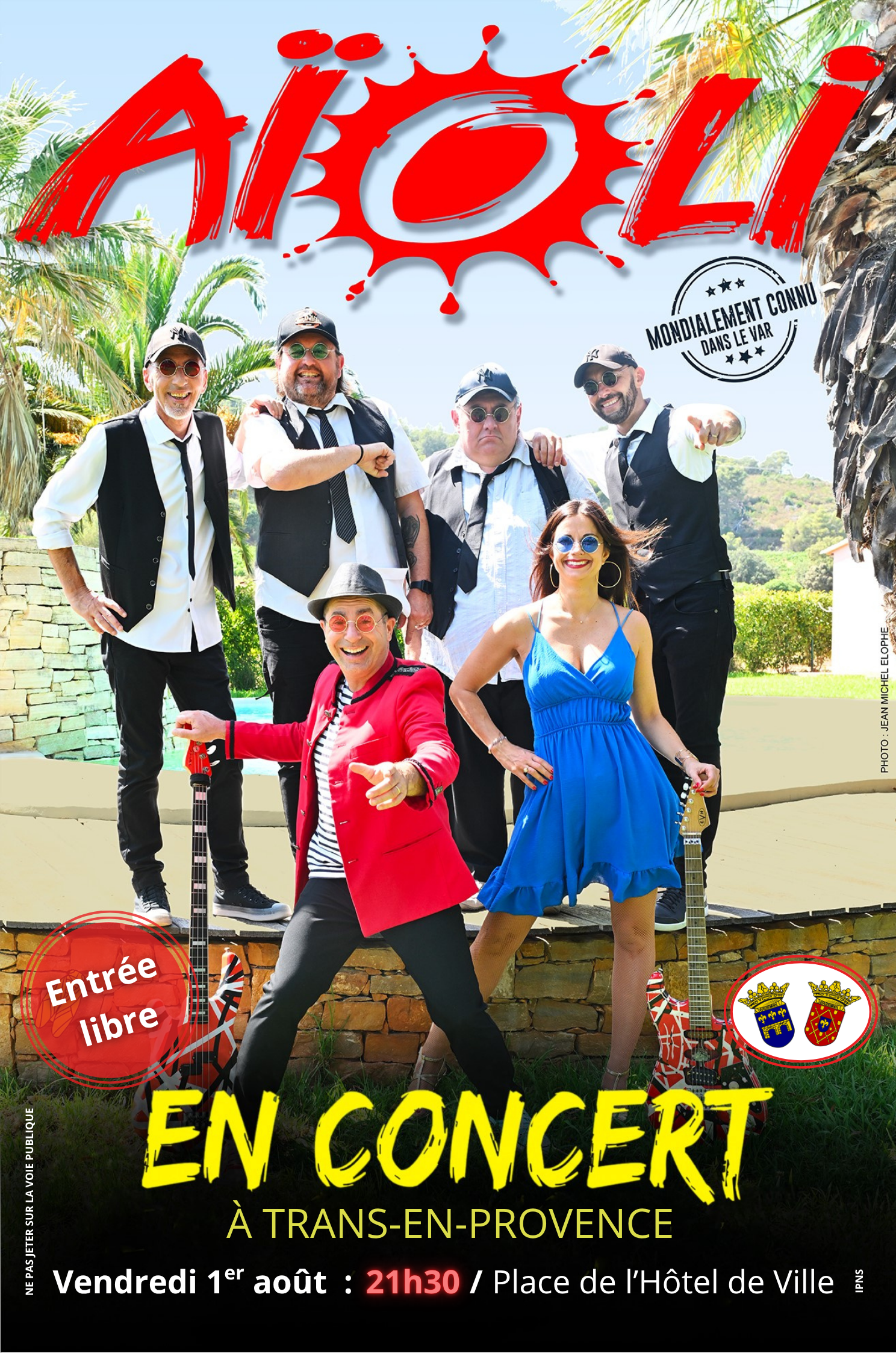 Concert du groupe Aïoli. Vendredi 1er août, à 21h30, place de l'Hôtel de Ville.