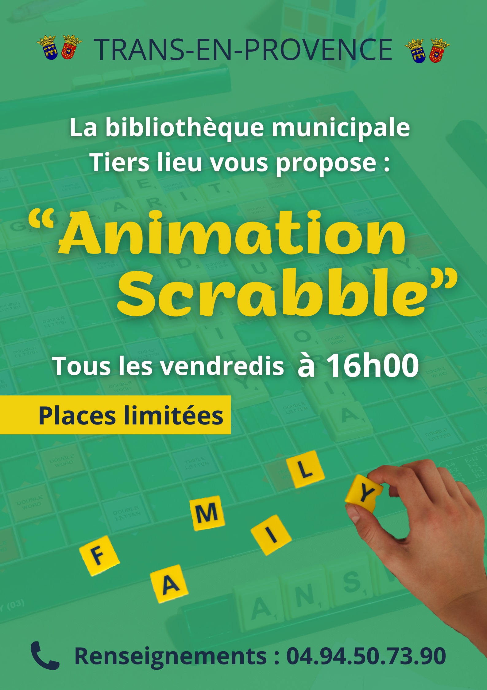 Animation scrabble tous les vendredis à 16h. A la bibliothèque municipale. Places limitées : 04 94 50 73 90.