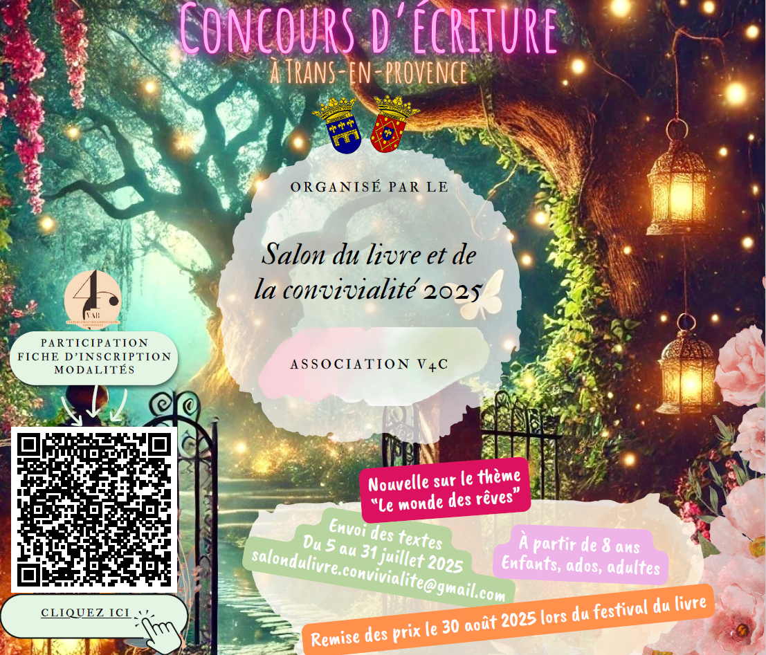 Concours d'écriture, thème "le monde des rêves" organisé par l’association V4C. Envoi des textes jusqu’au 31 juillet à salondulivre.convivialite@gmail.com