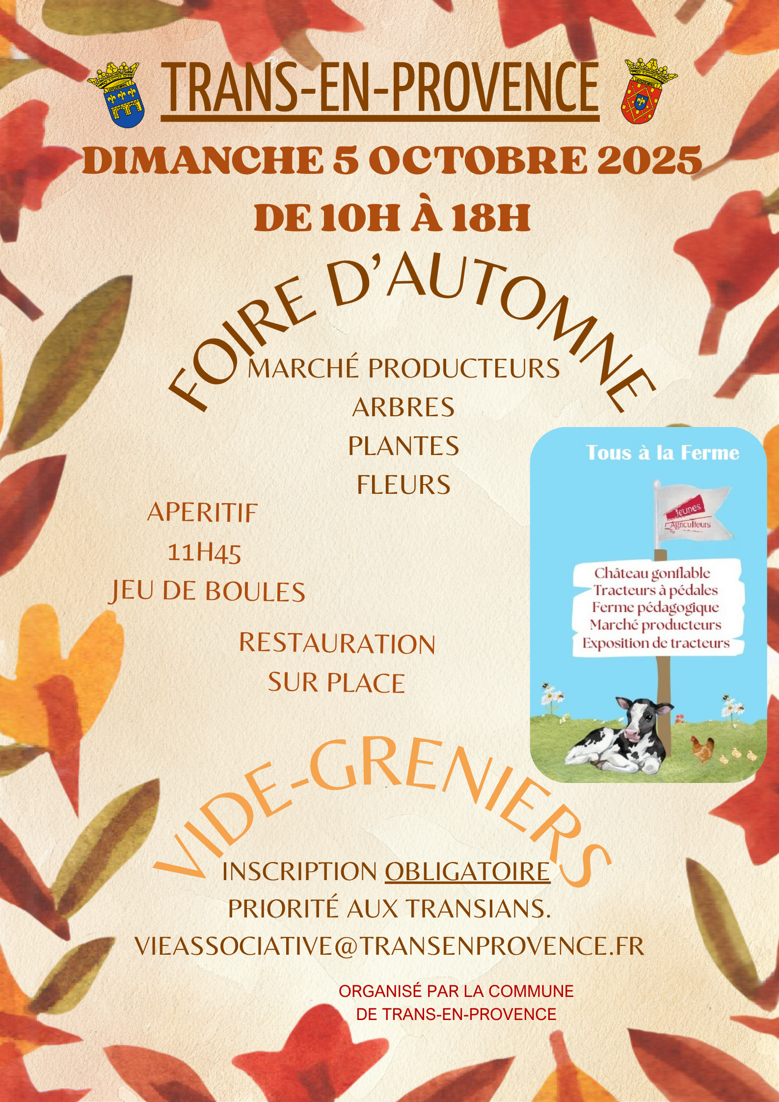 Foire d'Automne. Dimanche 5 octobre. marché producteurs, arbres, plantes, fleurs, animations enfants, petite ferme, exposition de tracteurs, et vide-greniers (inscription obligatoire, priorité aux transians)