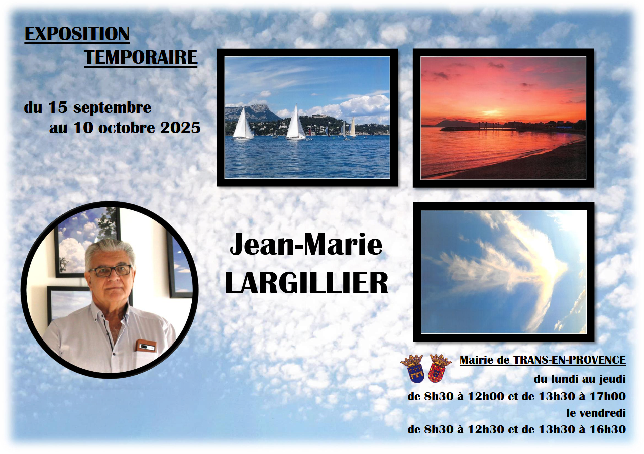 Exposition de photos de Jean-Marie Largillier. Jusqu'au 10 octobre, à l'accueil de la Mairie, aux horaires d'ouverture.