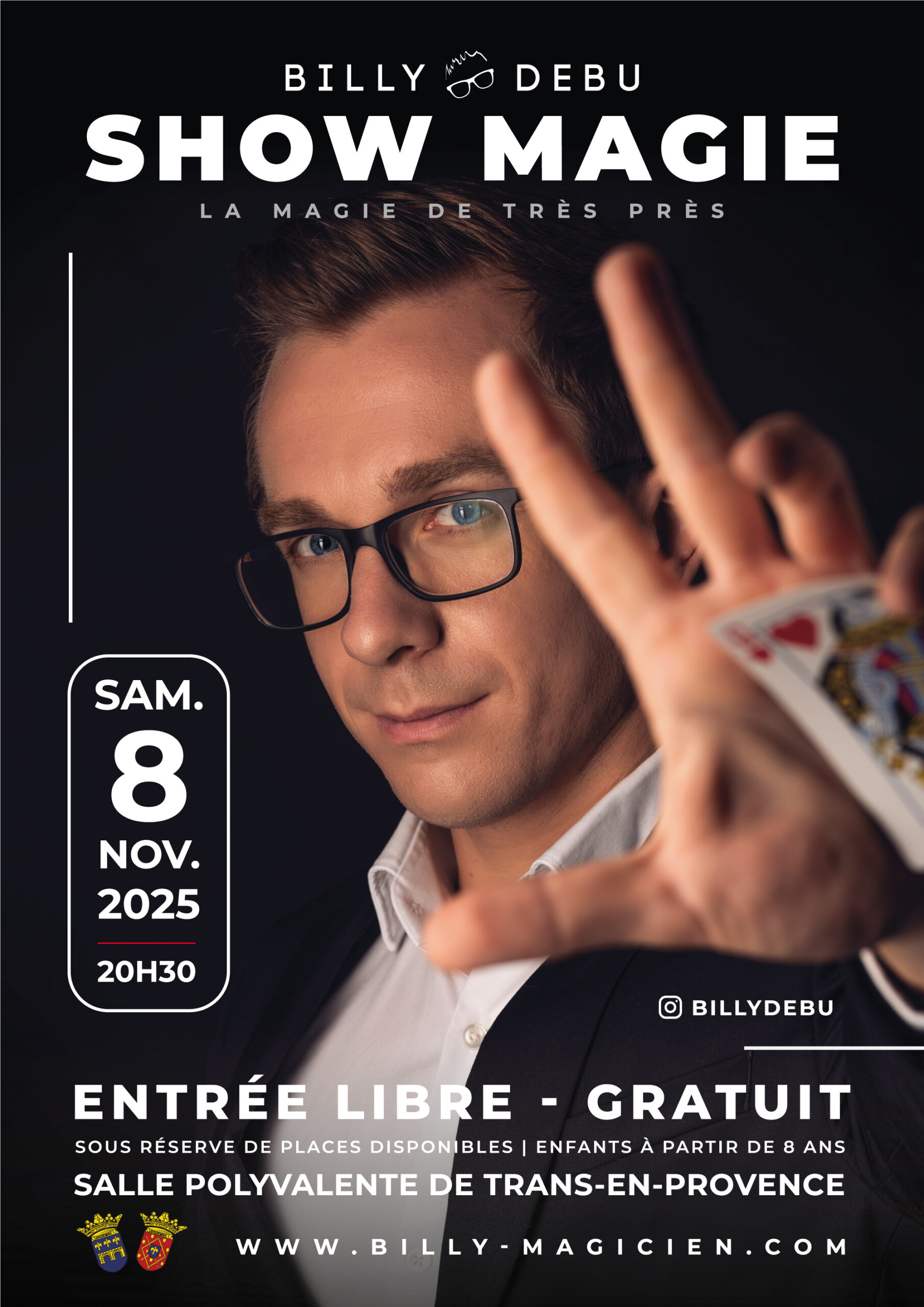 Spectacle de magie avec Billy Debu Spectacle de magie avec Billy Debu. Samedi 8 novembre, à 20h30, salle polyvalente. Entrée libre.