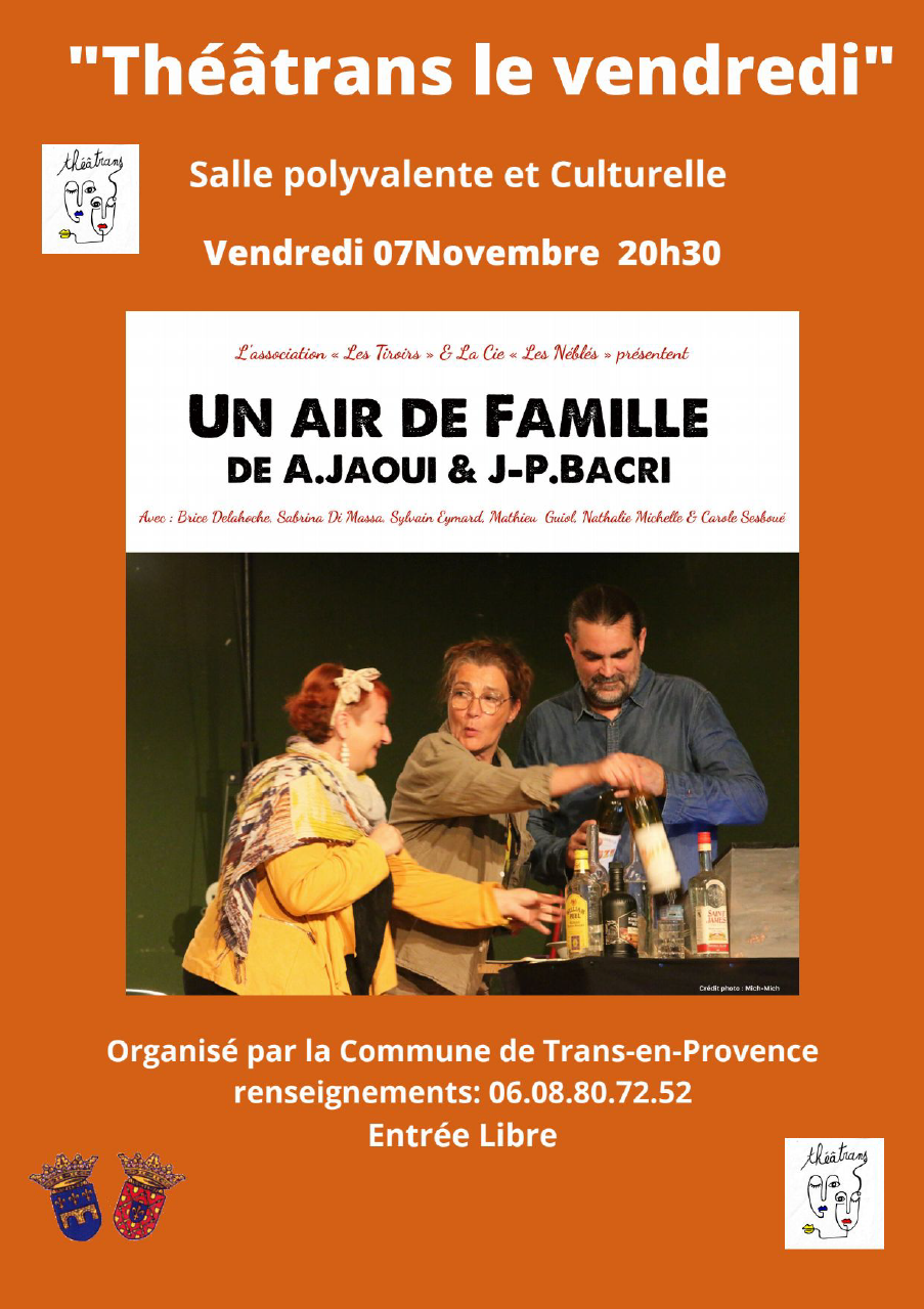 Théâtrans le vendredi avec la pièce "Un air de famille". Vendredi 7 novembre à 20h30, salle polyvalente, entrée libre. par l'association les Tiroirs et la compagnie les Néblés.