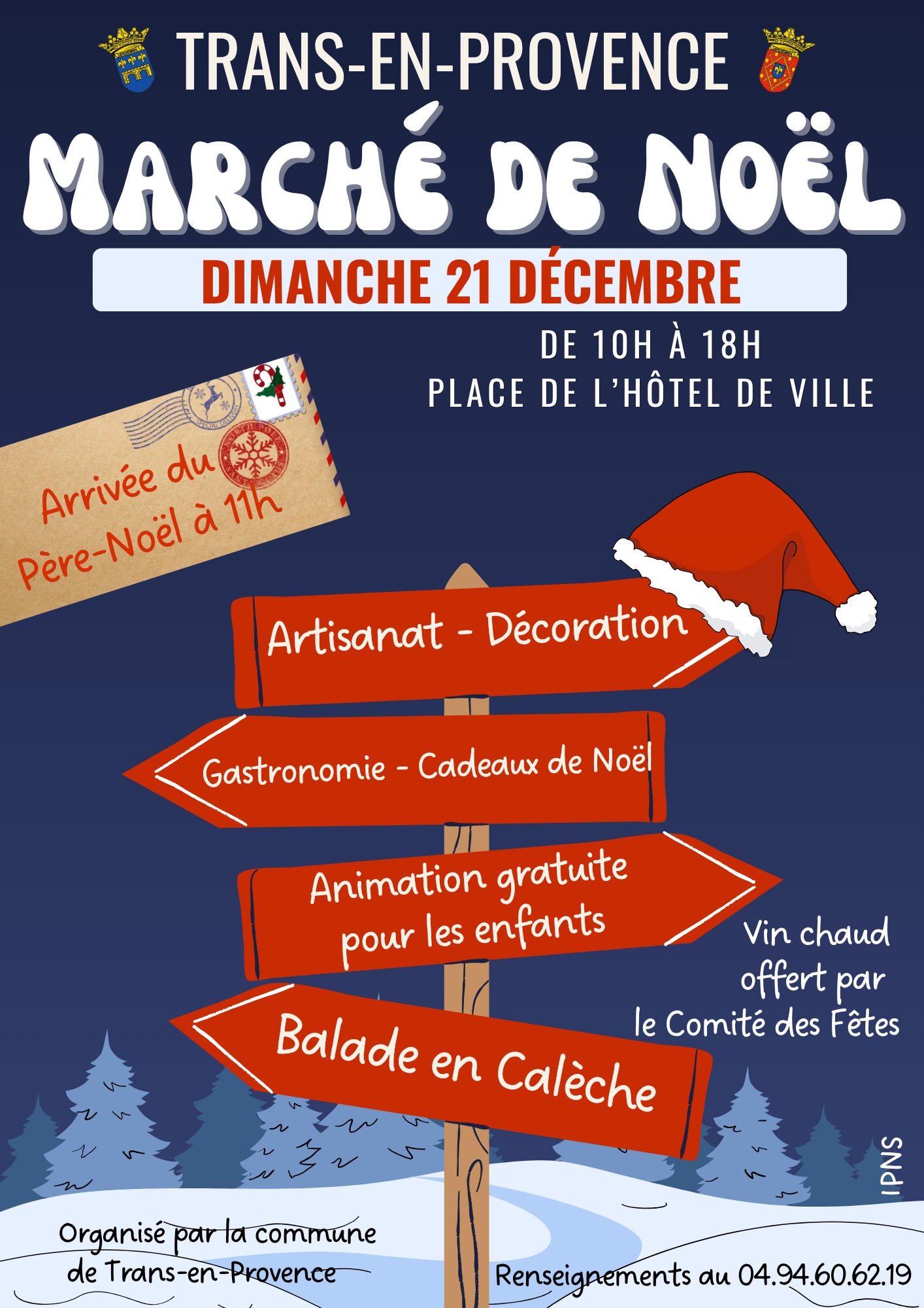 Marché de Noël. Dimanche 21 décembre, de 10h à 18h, place de l'Hôtel de Ville. Artisanat, décoration, gastronomie, cadeaux de Noël, balade en calèche, animations pour les enfants. Arrivée du Père-Noël à 11h. Vin chaud offert par le Comité des Fêtes.