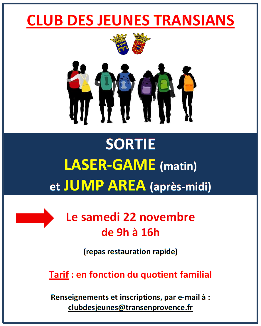 Sortie Laser game et Jump area pour les adhérents du Club des jeunes. Samedi 22 novembre, de 9h à 16h, avec repas restauration rapide. Tarif en fonction du quotient familial. Inscriptions par email à clubdesjeunes@transenprovence.fr