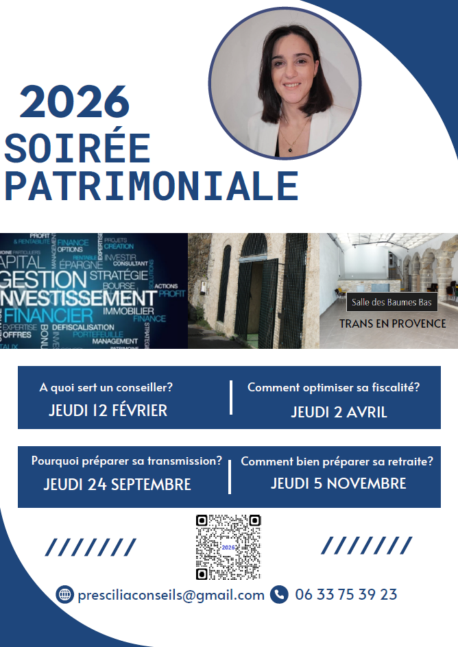Soirées patrimoniales. Jeudi 12 février (à quoi sert un conseiller?), jeudi 12 avril (comment optimiser sa fiscalité?), jeudi 24 septembre (pourquoi préparer sa transmission?), jeudi 5 novembre (comment bien préparer sa retraite?). Salle des Baumes bas. Renseignements à presciliaconseils@gmail.com, 06.33.75.39.23.