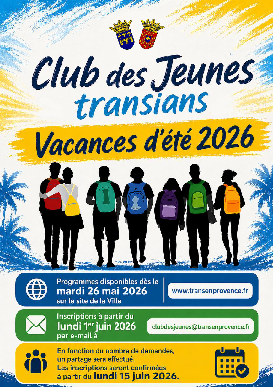 Club des Jeunes transians - Vacances d'été 2026. Programme des vacances d’été disponible à partir du 26 mai. Inscriptions par e-mail à partir du lundi 1er juin. En fonction du nombre de demandes, un partage sera effectué. Les inscriptions seront confirmées à partir du lundi 15 juin 2026.